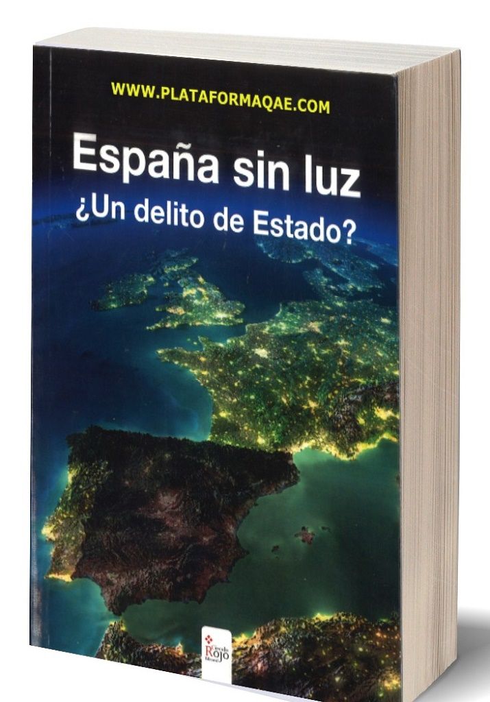 Un libro imprescindible: 'ESPAÑA SIN LUZ ¿un delito de estado?'